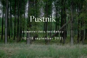 Pustnik Screenwriters Residency 2021 Calls for Applications
