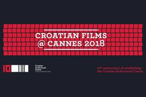 FNE at Cannes 2018: Croatian Cinema in Cannes