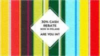 The Polish 30% cash rebate scheme is active now