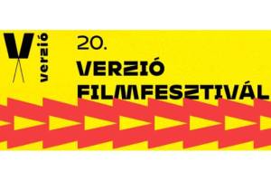 FESTIVALS: Anniversary 20th Edition of Verzió International Human Rights Documentary Film Festival