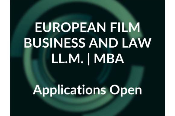 European Film Business and Law LL.M. | MBA &ndash; 5th Edition Applications Now Open | Programme Starts October 2026