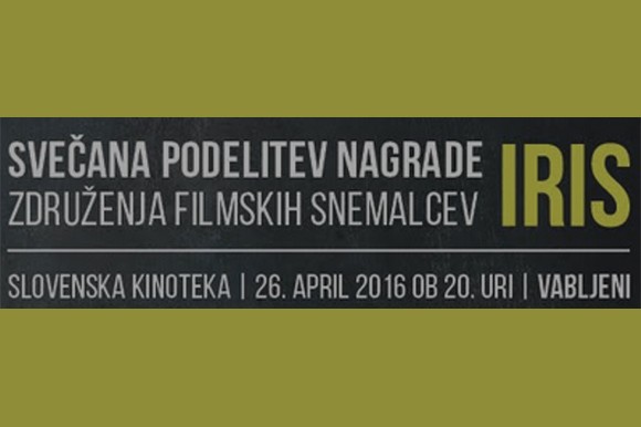Slovenian Society of Cinematographers: IRIS awards 2016