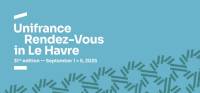 Year of French Central European Film 2025: 31st Unifrance Rendez-Vous in Havre: Highlights