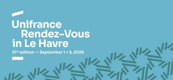 Year of French Central European Film 2025: 31st Unifrance Rendez-Vous in Havre: Highlights