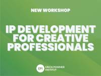 Erich Pommer Institut Launches New International Workshop on IP Development for Creative Professionals
