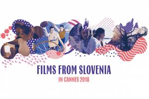 FNE at Cannes 2018: Slovenian Cinema in Cannes