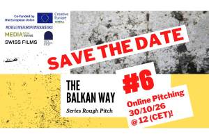 Series Rough Pitch - The Balkan Way 2026 Announces Selected Projects