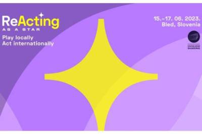 FESTIVALS: Second Edition of ReActing as a Star in Bled - Vimarsana News