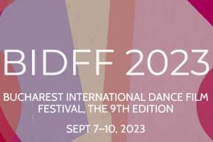 FESTIVALS: Bucharest International Dance Film Festival 2023 Focuses on Clusters