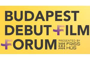 The 5th Budapest Debut Film Forum Announces Winners