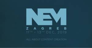 NEM ZAGREB OFFICIALLY STARTED AND IT&rsquo;S ALL ABOUT CONTENT CREATION