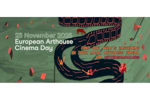 European Arthouse Cinema Day Unites Movie Theatres in 45 Countries Worldwide - Sends a Joint Statement for Democracy and Cultural Dialogue