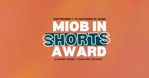 FROM ONLINE TO COTTBUS: MIOB IN SHORTS GOES ON TOUR | MIOB In Shorts Award 2026