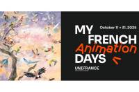 Year of French Central European Film 2025: Unifrance presents the second edition of MyFrenchAnimationDays (MyFAD), from 11 to 31 October