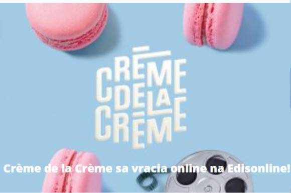 FESTIVALS: Cr&egrave;me de la Cr&egrave;me French Film Festival Goes Online