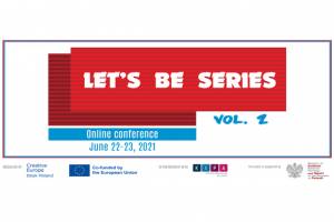 The conference Let's Be Series, vol.2 | 22-23 june 2021