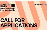 Apply for the 4th edition of the mentorship programme &ldquo;Baltic Women in Film Mentorship&rdquo;
